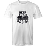 Beer is the Answer - AS Colour Staple - Mens T-Shirt