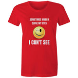 Sometimes when I close my eyes T Shirt